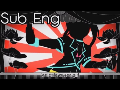 Hatsune Miku, Gumi - Volatile ☆ Zen Girl (Sub Eng)