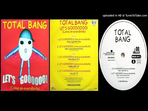 Total Bang - Let´s Goooo