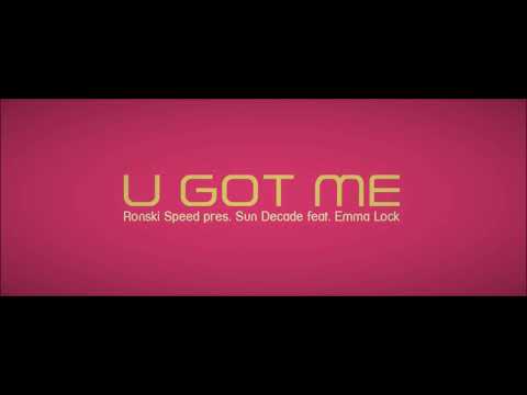 Ronski Speed pres. Sun Decade feat. Emma Lock - U Got Me (Activa Club Mix) #Trance