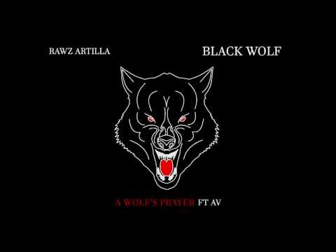 Rawz Artilla - A Wolf's Prayer ft AV