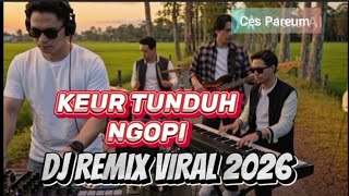 Download lagu Keur tunduh ngopi//dj remix slow basss viral 2026//[Ces Pareum] mp3