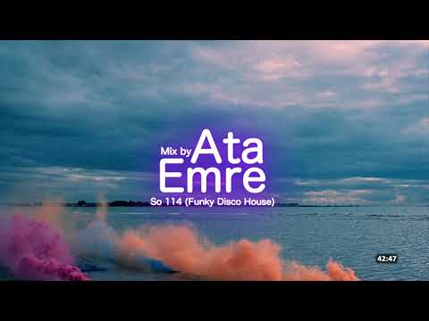 Ata Emre - So 114 (Funky Disco House)