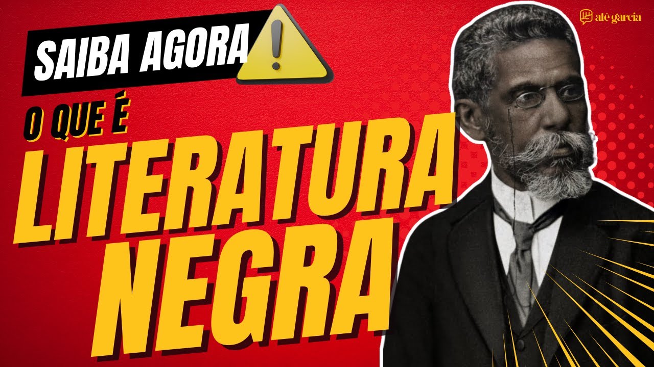 LITERATURA NEGRA: SAIBA AGORA | Alê Garcia