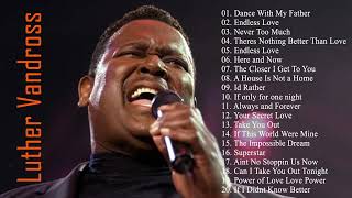 The Best of Luther Vandross Songs - Greatest Hits