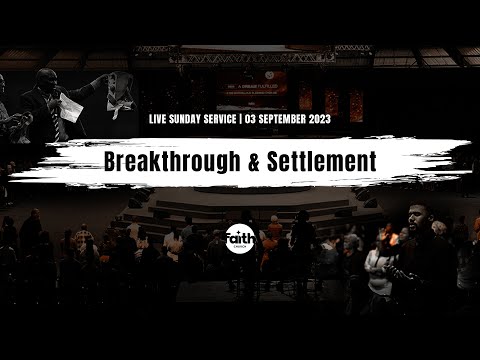 Breakthrough & Settlement