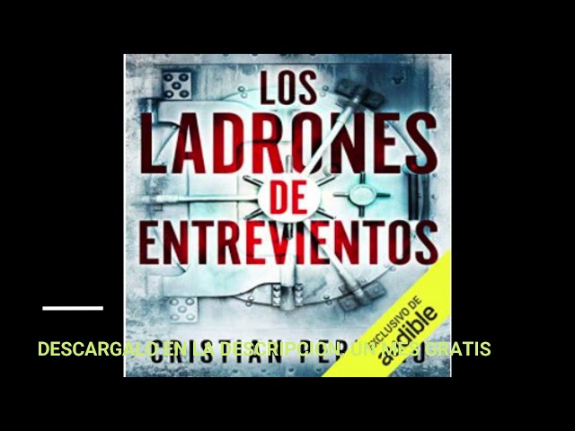 Vídeo relacionado con Los Ladrones de Entrevientos