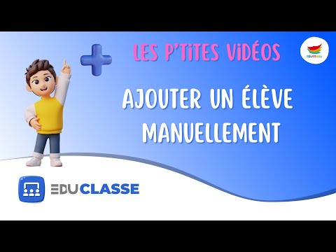Les p'tites vidéos - Mes élèves #01 - Ajouter (manuellement) un élève