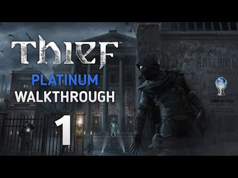 Thief - Part 1 - Road to Platinum Trophy - (NO COMMENTARY)