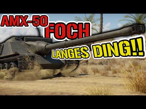 AMX-50 Foch DOMINIERT richtig! | War Thunder