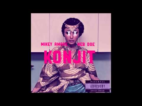 Mikey Amaré X Neb Doe- Konjit