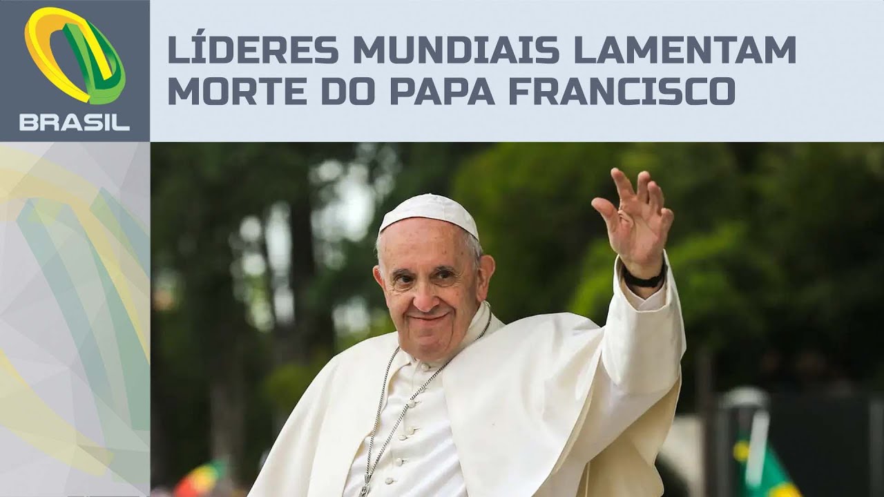 Papa Francisco morre aos 88 anos e líderes mundiais prestam solidariedade