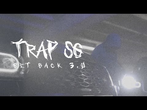 Trap SG - Get Back 3.0 #Siraq