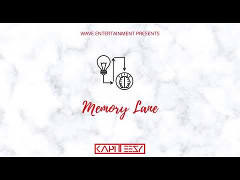 KapiTeezy - Memory Lane
