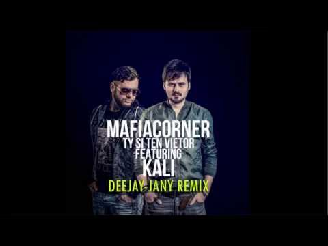 Mafia Corner feat. Kali - Ty si ten vietor (Deejay-jany Remix) ( 2015 )