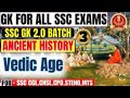 Lec-3 ANCIENT HISTORY FOR SSC (VEDIC AGE) SSC GK 2.0