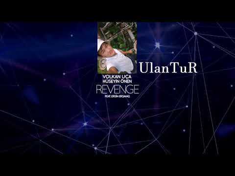 Volkan Uca & Huseyin Onen feat  Ersin Ersavas   Revenge   (2018)