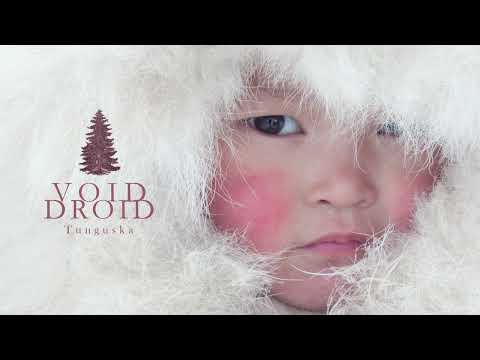 Void Droid - Tunguska (Official Audio)