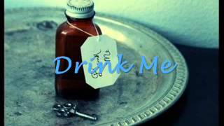Soundtrack: Alice in Wonderland: Drink Me"