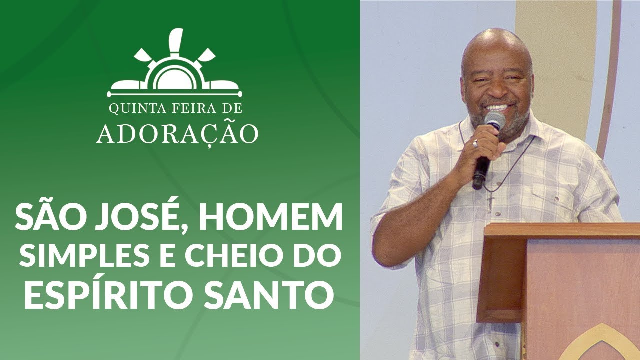 São José, homem simples e cheio do Espírito Santo - Eugenio Jorge (14/03/19)