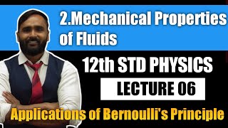 12th PHYSICS |MECHANICAL PROPERTIES OF FLUIDS | LECTURE 06 | Applications of Bernoulli's Principle