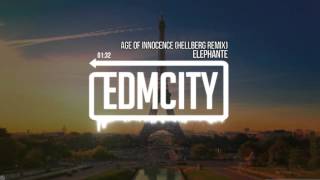 Elephante - Age Of Innocence (Hellberg Remix)