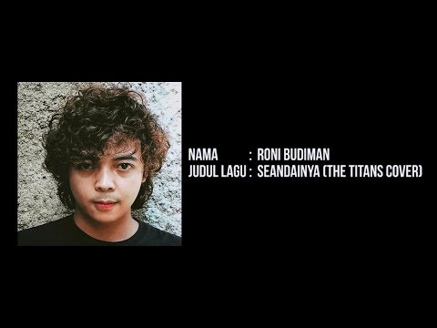 Roni Budiman - Seandainya (The TITANS Cover)