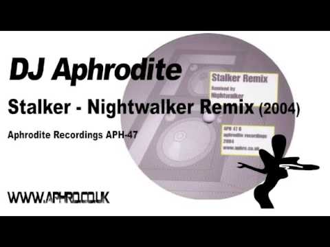 Aphrodite - Stalker - Nightwalker Remix (2004)