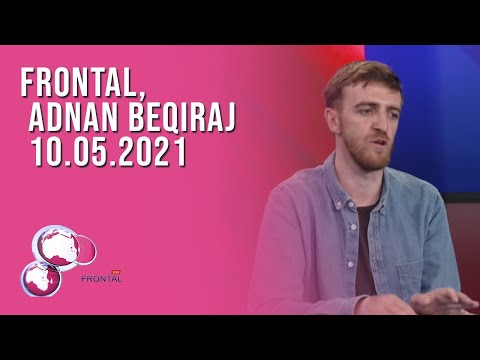FRONTAL, Adnan Beqiraj - 10.05.2021 | T7