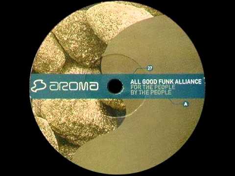 All Good Funk Alliance - For The People By The People