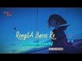 Rongila Baroi Re | Love Songs | [Slowed+Reverb] | Copy Song |  | USE HEADPHONE | @LOVELINE7
