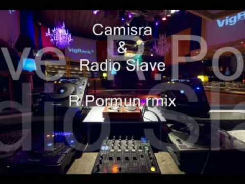 Camisra & Radio Slave - RPormun rmix