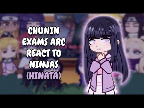 Chunin Exams Arc React To Ninjas || Hinata || Gacha React