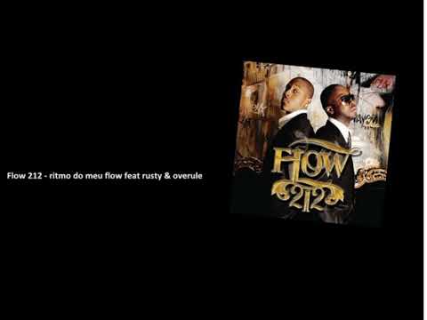 Flow 212 - ritmo do meu flow feat rusty & overule