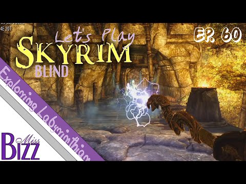 Let's Play Skyrim Blind Ep. 60 Delving Deeper into Labyrinthian
