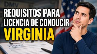 What do I need to get a driver's license in Virginia