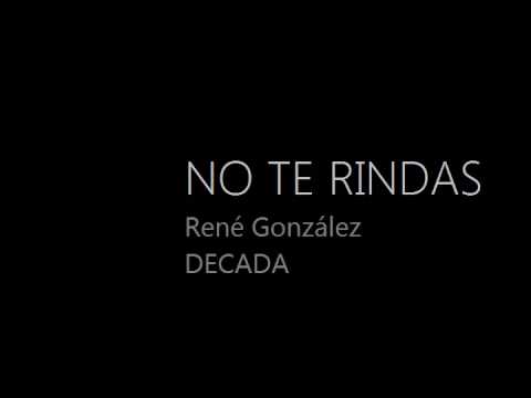 No Te Rindas - René González