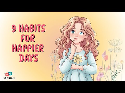Perk Up Your Life - 9 Easy Habits for a Better Day!