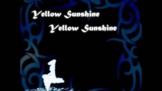 "Yellow Sunshine" by Yellow Sunshine