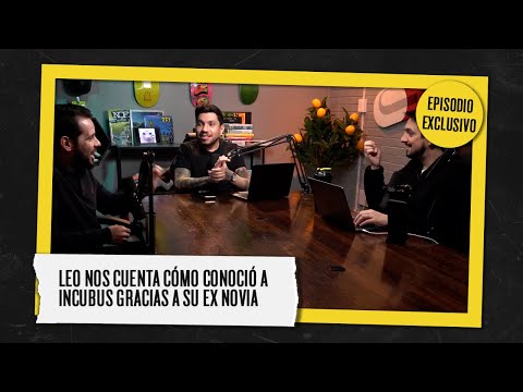 El cuento de cómo Leo conoció a Incubus gracias a su ex novia - Episodio exclusivo