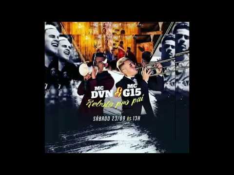 MC G15 e MC DVN - Rebola Pro Pai