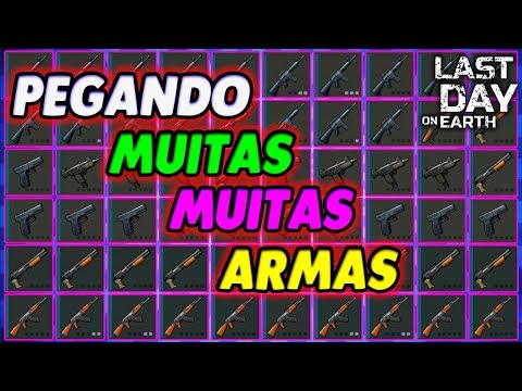 PEGANDO MUITAS MUITAS ARMAS - Last Day On Earth
