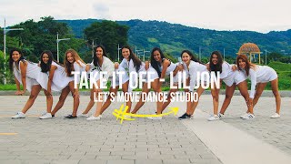 Lil Jon - Take It Off (Choreography) feat. Yandel & Becky G | Let's Move Dance Studio