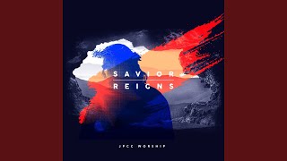 Savior Reigns (Studio Version)