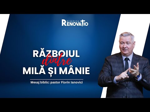 Florin Ianovici | Mesaj biblic: Războiul dintre milă și mânie | 23 MAI 2024