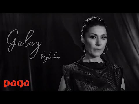 Gülay Sezer - Özledim