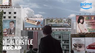 The Man in the High Castle - Recap: Season 1 | Prime Video