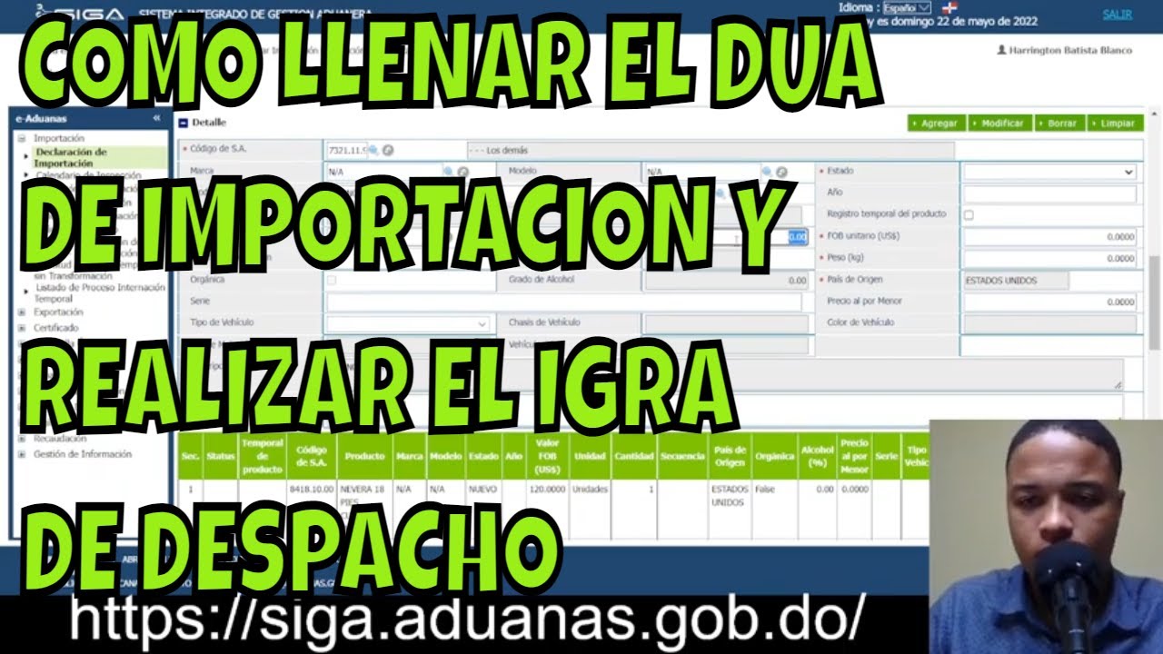 COMO LLENAR DUA DE IMPORTACION CON 18 PRODUCTOS Y REALIZAR LA SOLICITUD DE DESPACHO SISTEMA SIGA RD