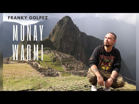 Franky Golpez - Munay Warmi  - Video Clip