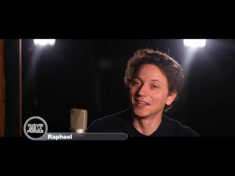 Plus Vite Que La Musique -  Raphaël