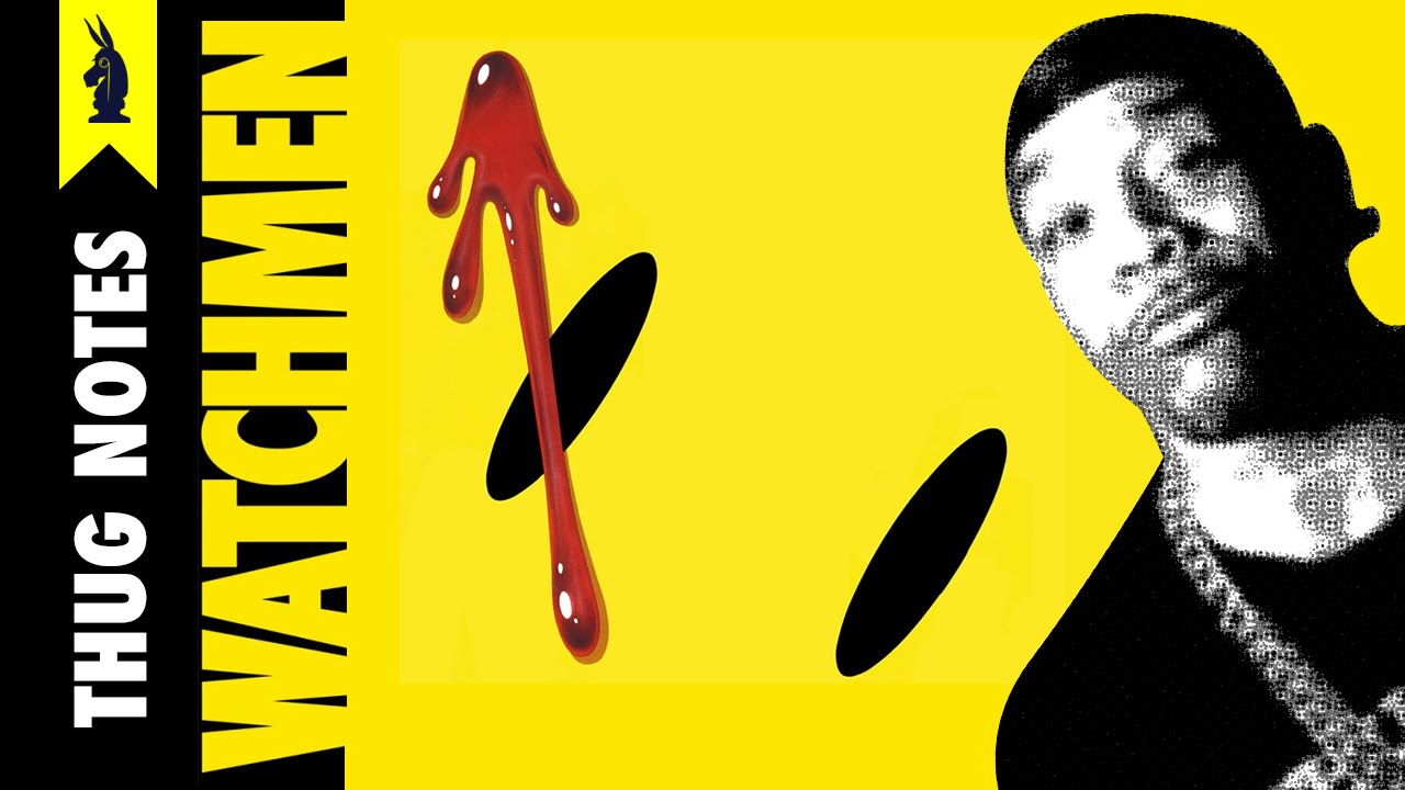 Watchmen by Alan Moore - Thug Notes Summary & Analysis